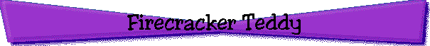 Firecracker Teddy